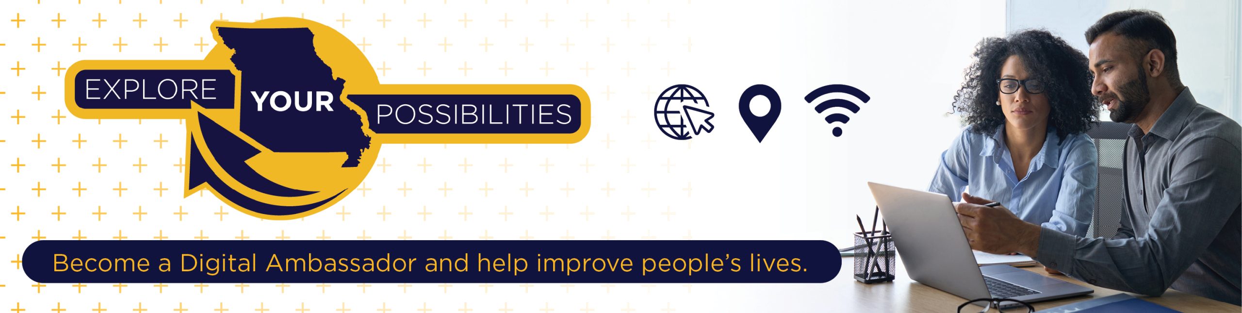 Explore your possibilities Become a Digital Ambassador to help improve peoples lives.